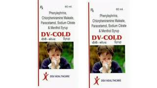 DV COLD Syrup Phenylephrine Chlorpheniramine Maleate Paracetamol Sodium Citrate amp Menthol Syrup [upl. by Floris]