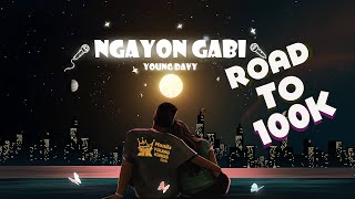 YOUNG DAVY  NGAYON GABI  Lyrics Video [upl. by Franz672]