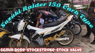 Suzuki Raider 150 Carb  66mm piston Stock Stroke Stock Valve  Powered by CKS Racing Team [upl. by Yleme277]