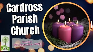 Cardross Parish Church 17th December 2023  3rd Sunday in Advent [upl. by Haughay]