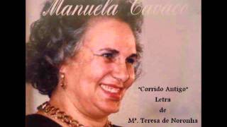 Manuela Cavaco  Corrido antigo [upl. by Rakel534]