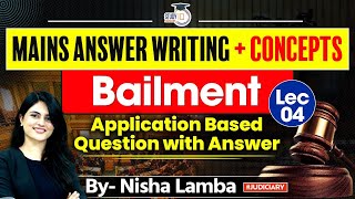 Mains Answer Writing  Bailment  Answer of Selected Judge  Concept Explanation [upl. by Llekim]