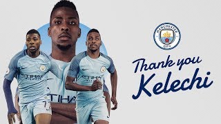 Kelechi Iheanacho Leaves Manchester City  Best Bits  FarewellKel [upl. by Dadirac]