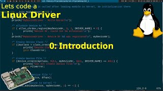 Lets code a Linux Driver  0 Introduction [upl. by Gaw]