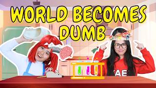 If the world becomes DUMB EXCEPT YOU [upl. by Bellew]