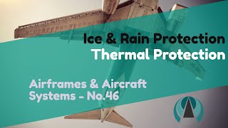 Thermal Protection  Ice amp Rain Protection  Airframes amp Aircraft Systems 46 [upl. by Harrietta]