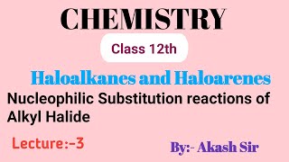 Nucleophilic substitution reaction of alkyl halides  haloalkanes and haloarenes class 12 Chemistry [upl. by Henka544]