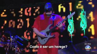 Slipknot  The Heretic Anthem  Live Rock in Rio 2011 Legendado PTBR 720p HD [upl. by Allemat]