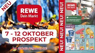 REWE Prospekte der Woche  7 Oktober  12 Oktober Prospekt  Rabatt Angebote DE [upl. by Asiluj]