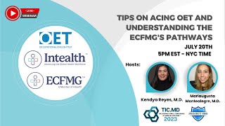 TIPS ON ACING OET AND UNDERSTANDING ECFMG’S PATHWAYS  TICMD [upl. by Llekcm549]