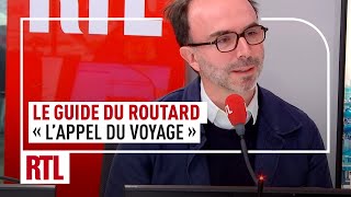 Le Guide du Routard  quotL’appel du voyagequot [upl. by Ahsinwad453]