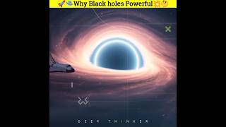 Black Holes ఎందుకంత శక్తివంతంగా ఉంటాయి😨  Why Black Holes Powerful  blackhole shorts space [upl. by Chlores255]