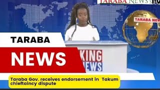 Taraba Governor receives endorsement in Takum chieftaincy dispute TarabaNewsTV [upl. by Trebmal35]