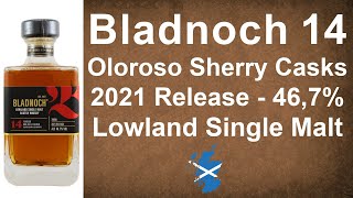 Bladnoch 14 Oloroso Sherry Casks 2021 Release  467 Lowland Single Malt Review from WhiskyJason [upl. by Nosnah]