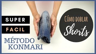 COMO DOBLAR SHORTS para ahorrar espacio  Método KONMARI de Marie Kondo [upl. by Nhaj39]