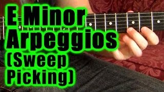 E minor arpeggios complete fretboard map sweep picking exercises included [upl. by Cleavland]