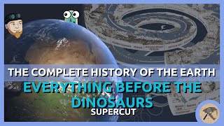 The Complete History of the Earth Everything Before the Dinosaurs SUPER CUT [upl. by Trenton]