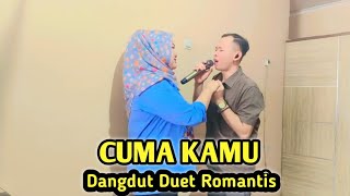 CUMA KAMU  DUET DANGDUT ROMANTIS [upl. by Azenav413]