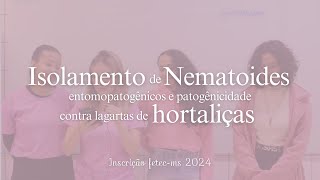 FETECMS  Isolamento de nematoides entomopatogênicos e patogenicidade contra lagartas de hortaliças [upl. by Aneles511]