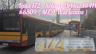 Linia 172  Solaris Urbino 18 III 8809  MZA Warszawa [upl. by Talmud]