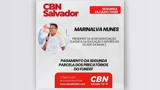 Entrevista na CBN  2ª parcela Precatórios do Fundef com juros e mora [upl. by Neggem593]