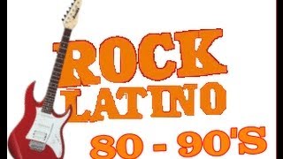 Rock Latino  Mix 80 y 90s [upl. by Erdrich]