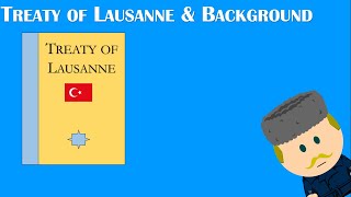 IGCSE History  Treaty of Lausanne and Background [upl. by Melosa293]