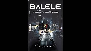 BALELE  The Beasts Official Audio [upl. by Eugirne]