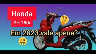 sh 150i vale apena comprar em 2023sergiobernardesnmax [upl. by Anivas]