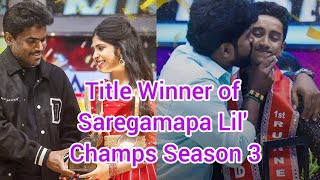 Title Winner of Saregamapa Lil Champs Season 3 is KILMISHA  Grand Finale GrandFinale Kilmisha [upl. by Enitsed]