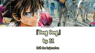 Eyeshield 21 Opening 3  『Dang Dang』 Lirik amp Terjemahan Indonesia [upl. by Llain]