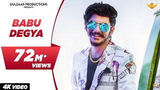 GULZAAR CHHANIWALA  BABU DEGYA  Official Video   Haryanvi Song 2020 [upl. by Porte]