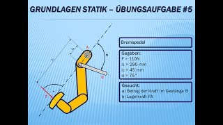 Technische Mechanik  Grundlagen Statik Übungsaufgabe Nr5 [upl. by Latreese940]