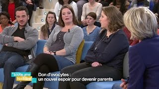 Don dovocytes  un nouvel espoir pour devenir parents  REPLAY touteunehistoire [upl. by Lifton]