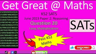 KS2 SATs June 2023 Maths Paper 2 Reasoning Question 20 long multiplication walkthrough [upl. by Blain373]