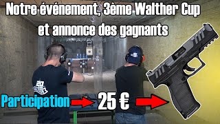 Notre événement 3ème Walther Cup et annonce des gagnants [upl. by Atiner]