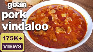 Goan Pork Vindaloo Recipe  Authentic Goan Vindaloo  Vindaloo Masala Recipe  Goan Pork Recipes [upl. by Akitnahs]