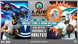 NFL LIVE STREAM  MIAMI DOLPHINS VS TENNESSEE TITANS  PLAY BY PLAY LIVE REACTION amp HIGHLIGHTS [upl. by Pitts]