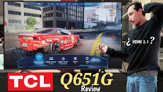 TCL Q651G Review ¿HDMI 21 Quantum dots Android tv  Google TV [upl. by Irek]