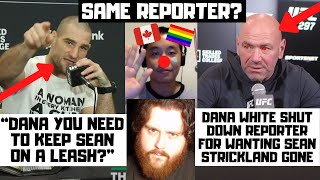 Dana White SHUTS DOWN Soy Canadian Reporter Trying To Cancel Strickland THIS IS WHY WE NEED HIM [upl. by Ahsieka]