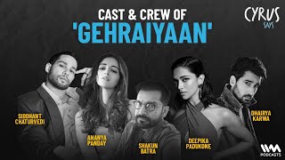 Cyrus Says feat Cast of Gehraiyaan  Deepika Padukone Siddhanth Chaturvedi Ananya Panday and more [upl. by Edla]