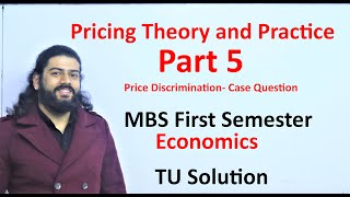 Pricing theory and practice part 5 Price Discrimination Case Question imp Question TU MBS Economics [upl. by Inaliak]