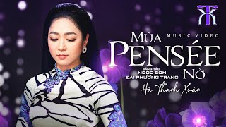 MÙA PENSEE NỞ  Hà Thanh Xuân  Official Music Video [upl. by Solracesoj]