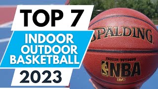 Top 7 Best Indoor And Outdoor Basketball 2023 [upl. by Bluma]