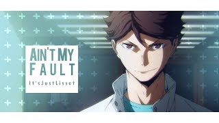 Aint My Fault  Oikawa Tooru [upl. by Zacharie]