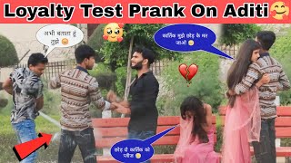 Loyalty Test Prank On Aditi 😥आज के बाद हम कभी नही मिलेंगे😥💔सब कुछ हुआ ख़त्म😥💔 Kartik aawara [upl. by Ocirne]