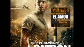 11 Te Extraño  Tito El Bambino  El Patrón 2009 [upl. by Sivle]