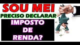 Sou MEI Preciso Declarar Imposto de Renda [upl. by Donahoe393]