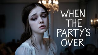 When the Partys Over Song  Sad Song Lyrics [upl. by Daly952]