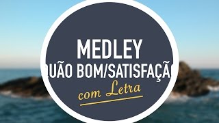 MEDLEY Quão Bom  Satisfação  O Amor Sem Deus É Passageiro  CD JOVEM  MENOS UM [upl. by Jabez]